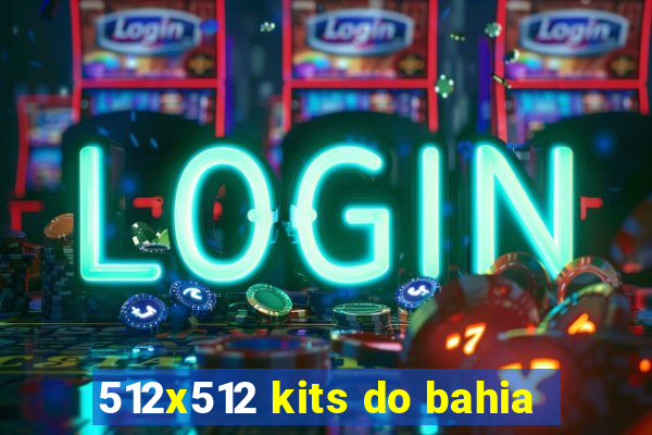 512x512 kits do bahia